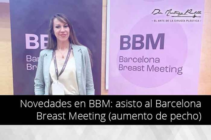 Novedades-en-BBM-asisto-al-Barcelona-Breast-Meeting-(aumento-de-pecho) Novedades en BBM: asisto al Barcelona Breast Meeting (aumento de pecho)